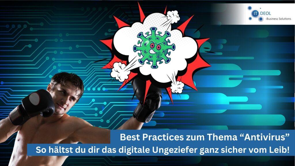 Antivirus Best Practices für dein Unternehmen in Lohmar, Bonn, Köln und Siegburg von IT-Deol