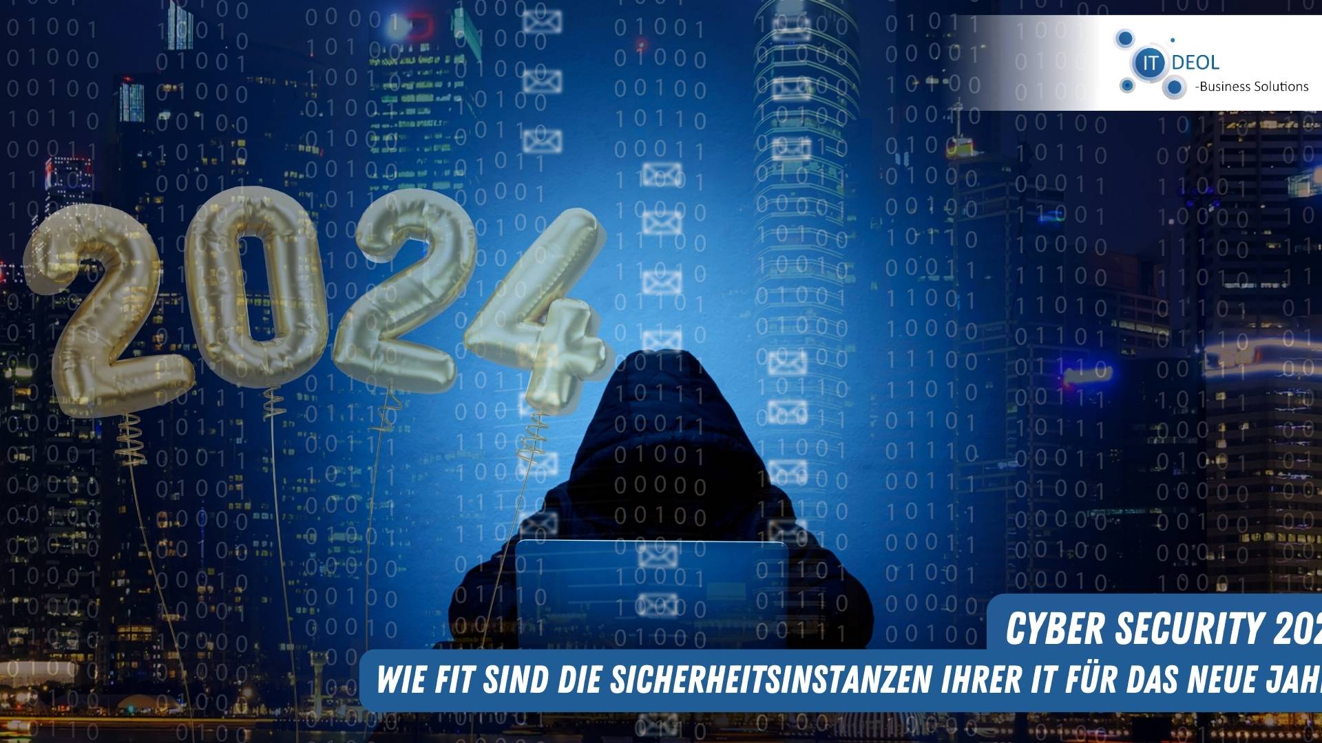 Cyber Sicherheit 2024 – Wie fit ist Ihre IT?