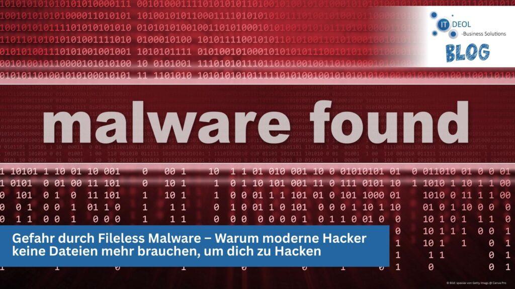 IT-Deol aus Lohmar zeigt dir, wie Hacker auch ohne infizierte Dateien deine Unternehmens-IT in Köln und Bonn lahmlegen können.