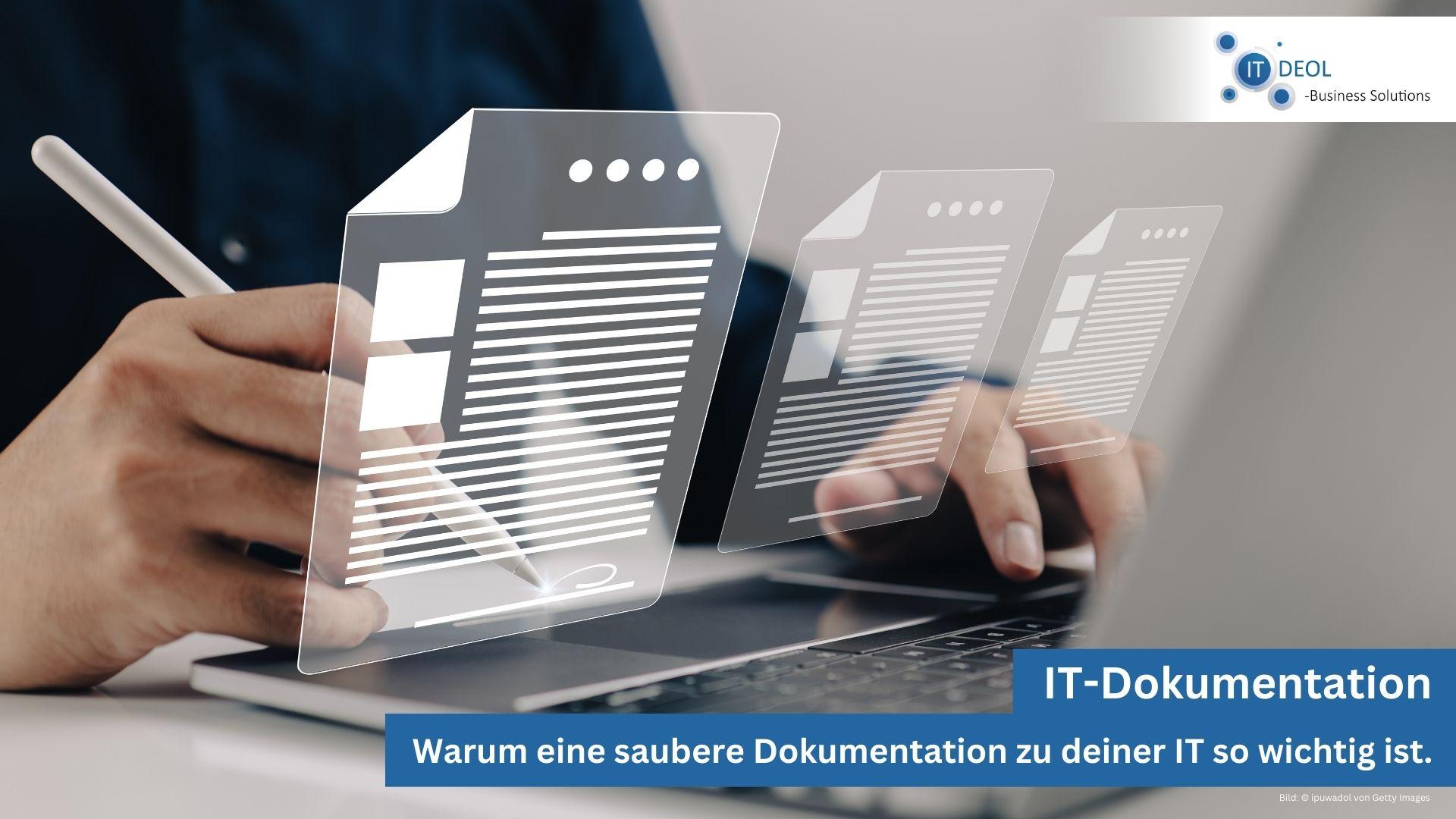 Warum eine saubere IT-Dokumentation mit IT-Deol aus Lohmar für dein Unternehmen in der Region Köln/ Bonn ist.