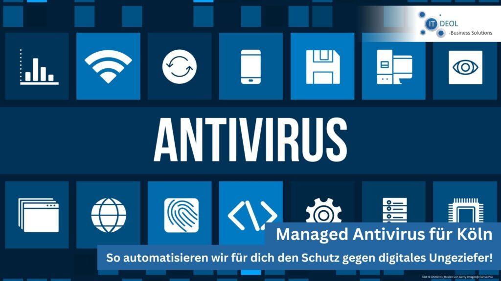 Managed Antivirus für dein Unternehmen in der Region Köln von IT-Deol aus Lohmar!