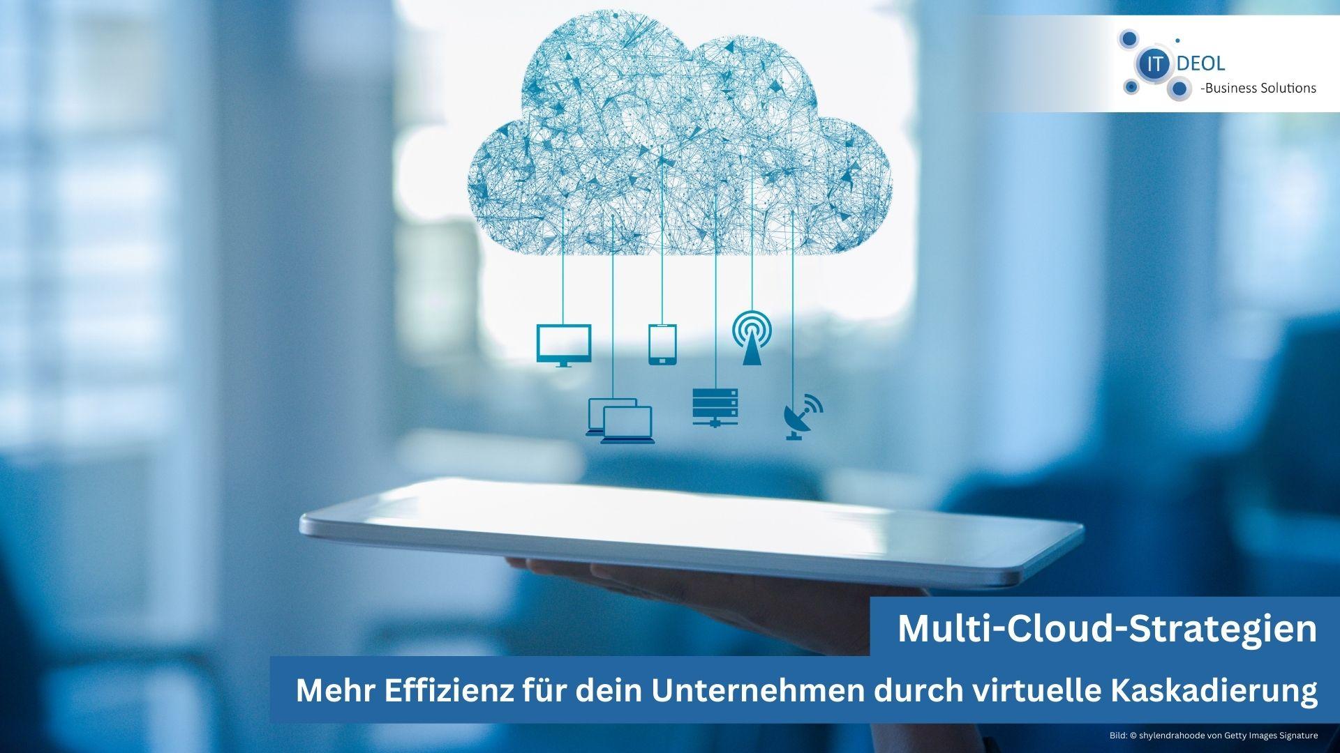 Multi-Cloud-Strategien für dein Unternehmen aus Köln, Bonn, Siegburg und Lohmar von IT-Deol