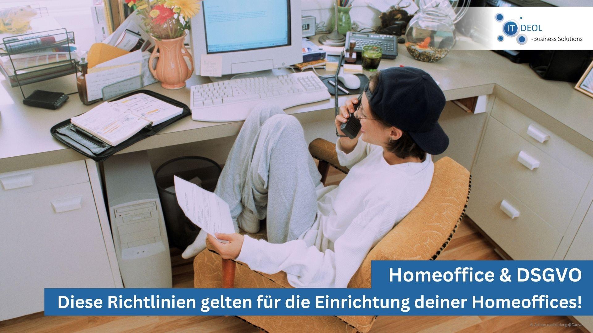 Richtlinien für Homeoffice Arbeitsplätze - IT-Deol aus Lohmar erklärt es dir!